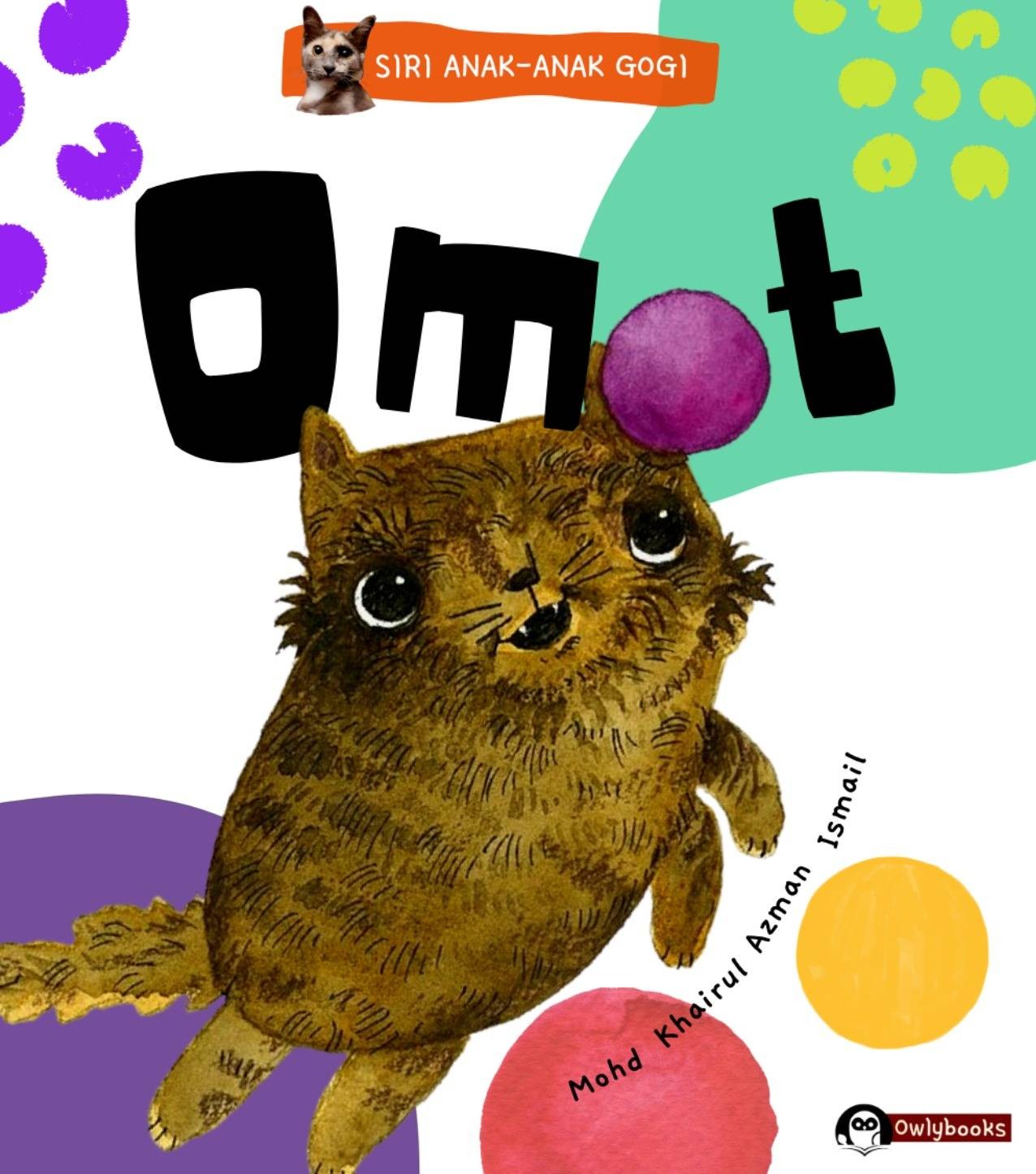 SIRI ANAK-ANAK GOGI - OMAT